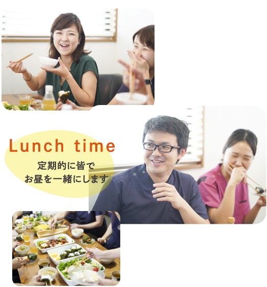 Lunch time 定期的に皆でお昼を一緒にします